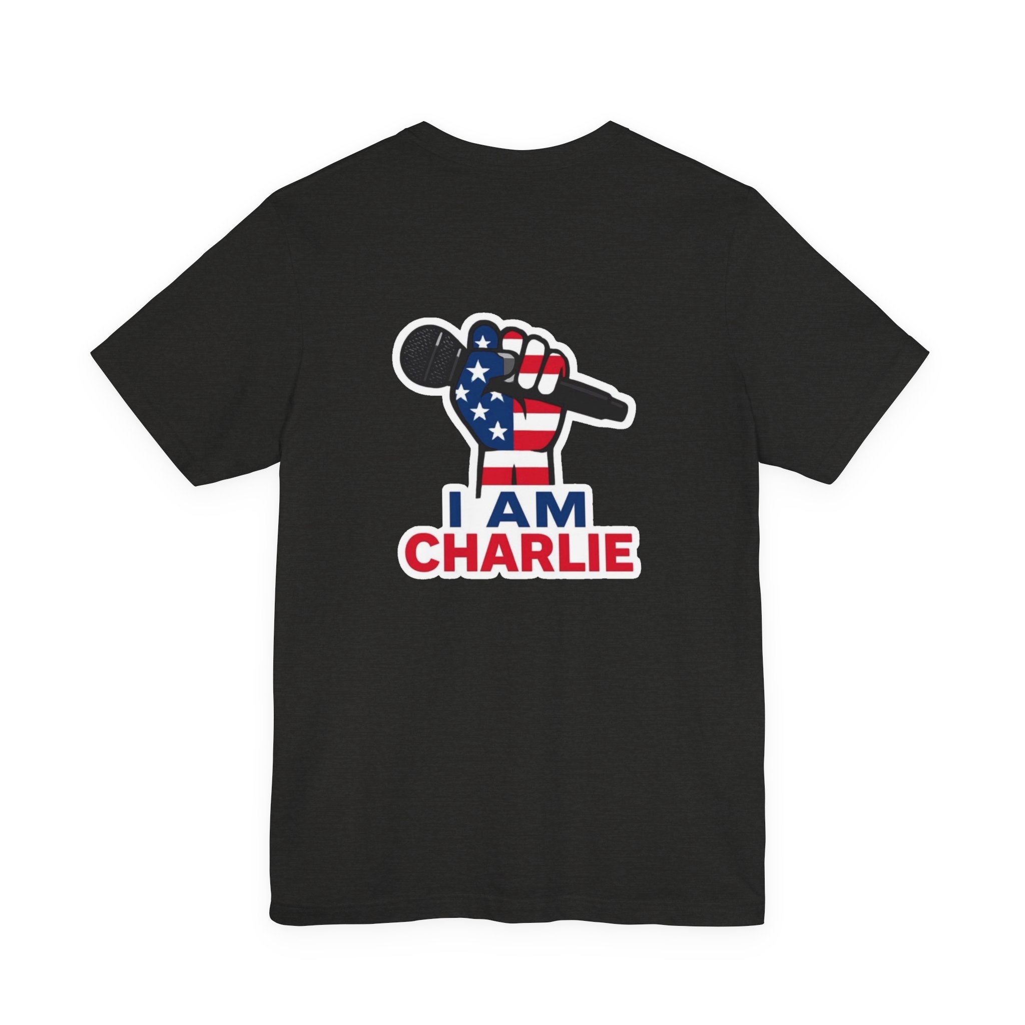 I AM CHARLIE Patriotic T-Shirt