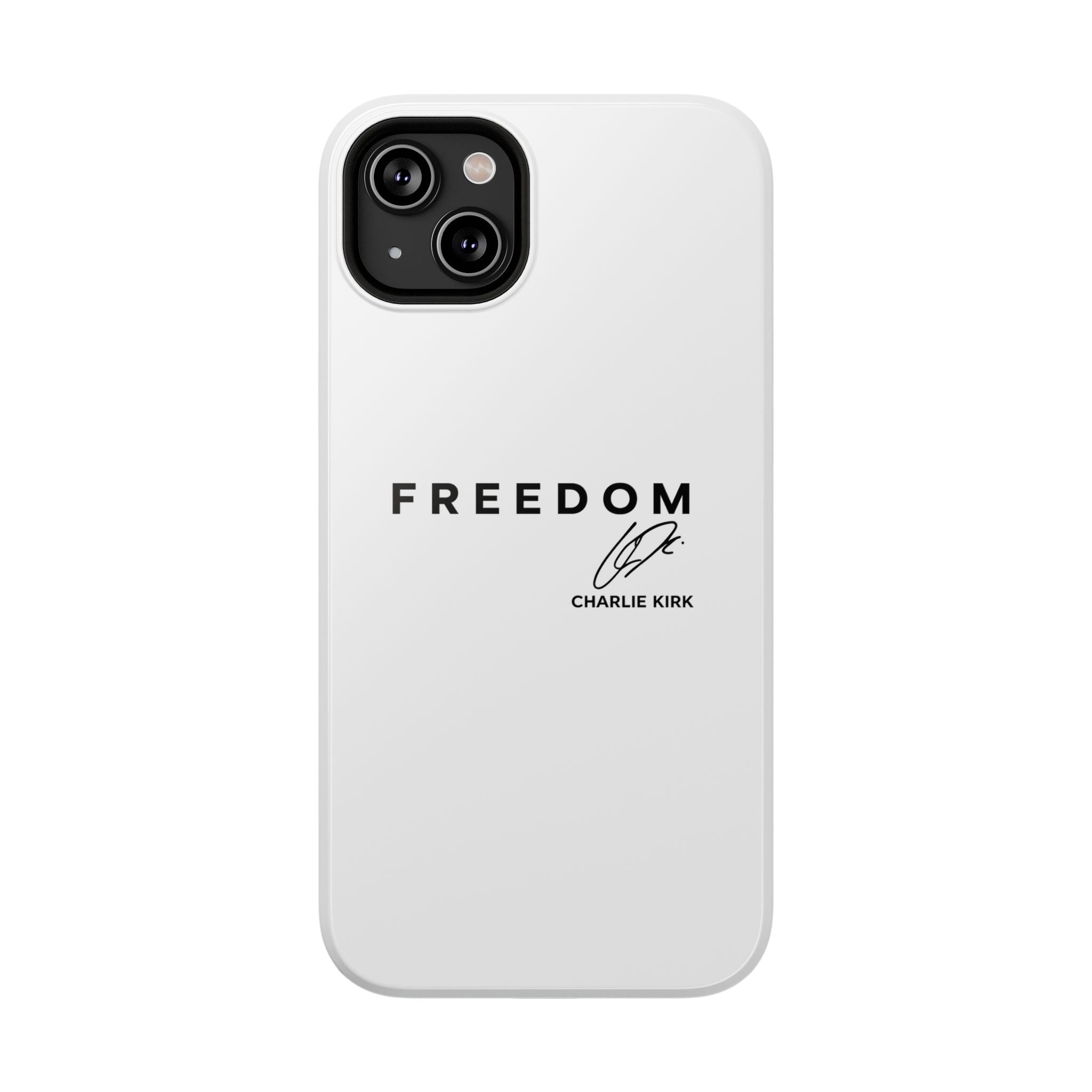 FREEDOM Phone Case - Charlie Kirk Signature Impact-Resistant