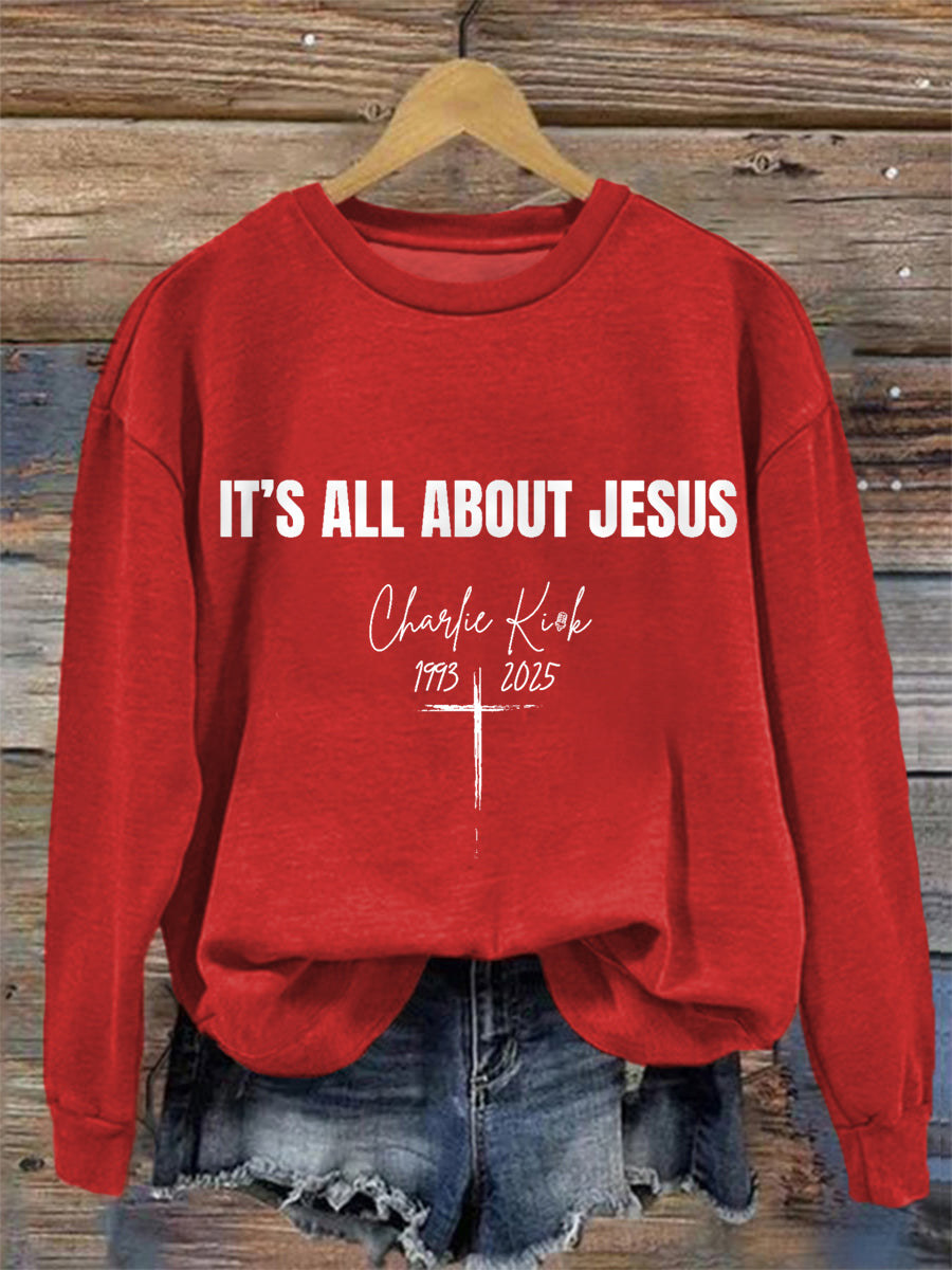 Women's It's All About Jesus R.I.P Charlie Kirk Sweatshirt
