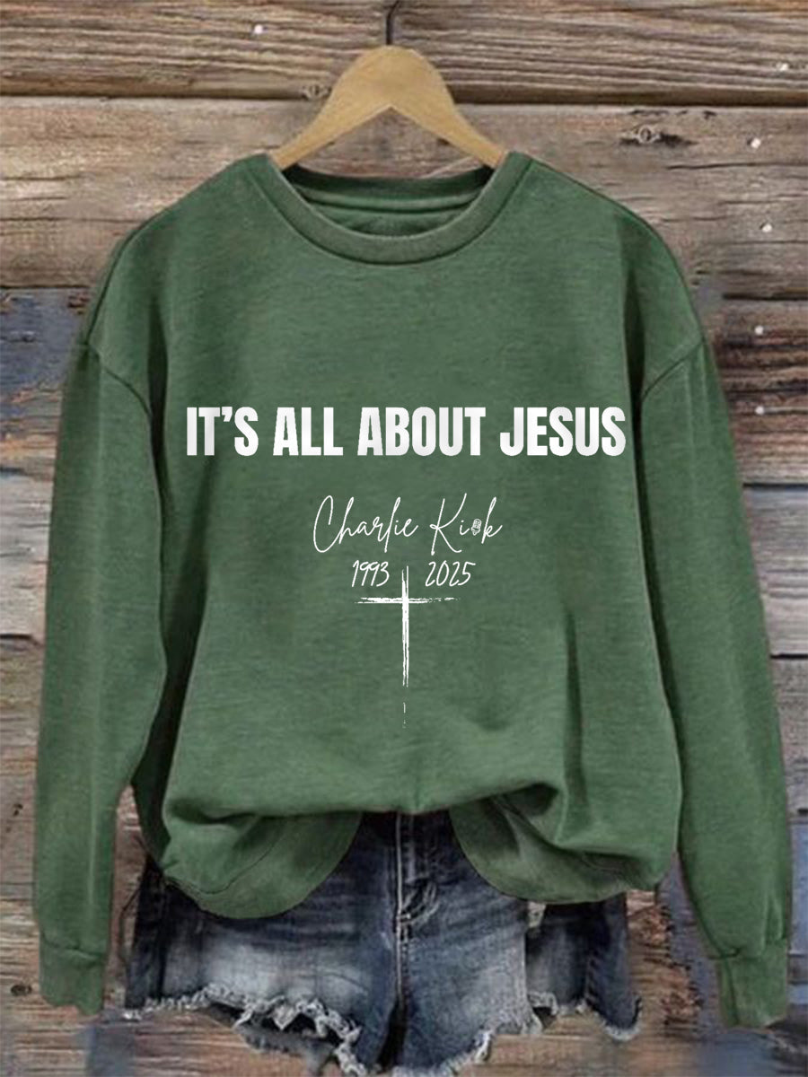 Women's It's All About Jesus R.I.P Charlie Kirk Sweatshirt